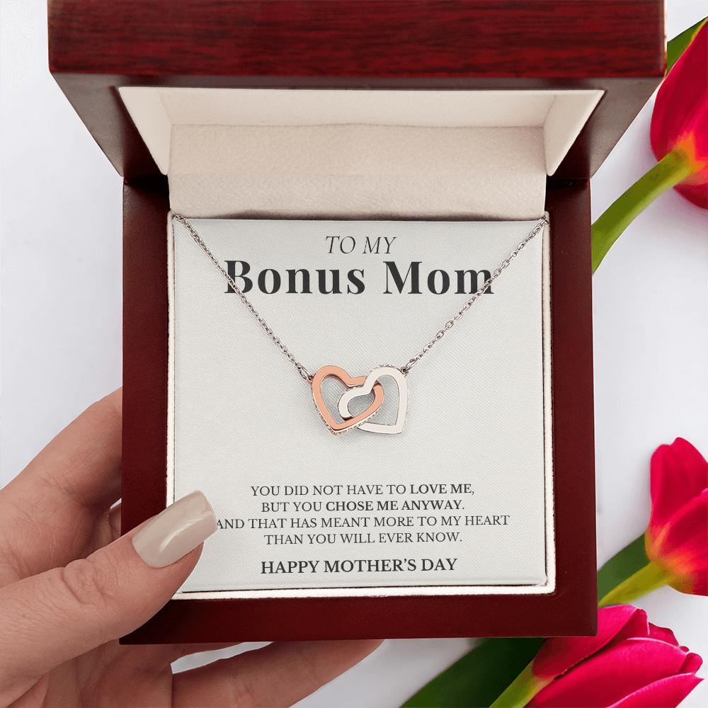 To My Bonus Mom - You Chose Me Anyway
