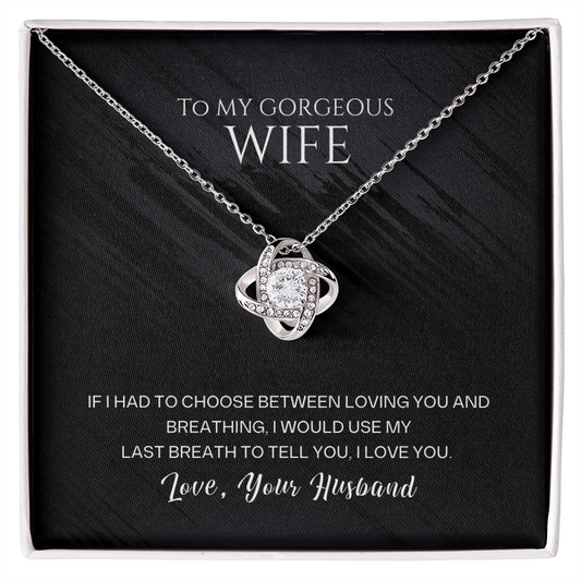 To My Gorgeous Wife