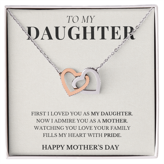 To My Daughter - I Admire You As A Mother