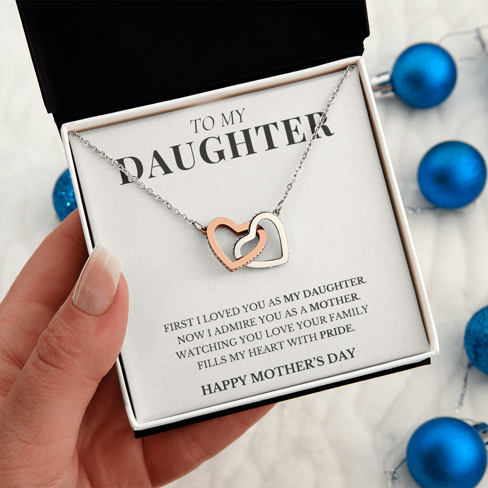 To My Daughter - I Admire You As A Mother