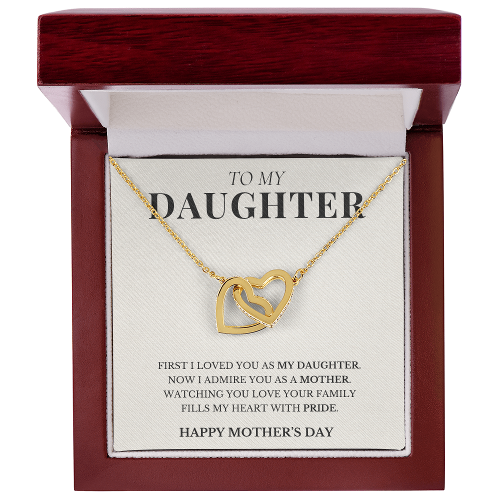 To My Daughter - I Admire You As A Mother