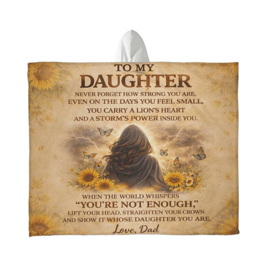 Dad - To My Daughter - Never forget how strong you are