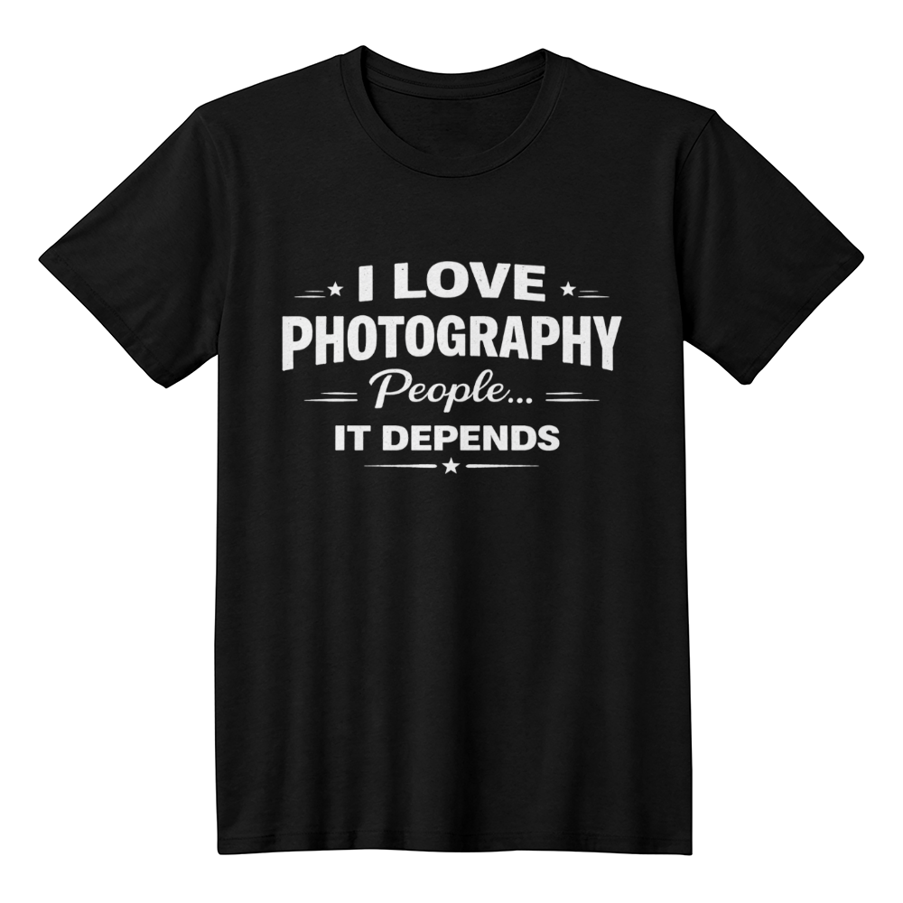 I Love Photography. People… It Depends.