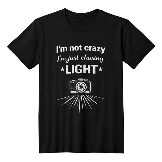 I'm Not Crazy - I'm Just Chasing Light