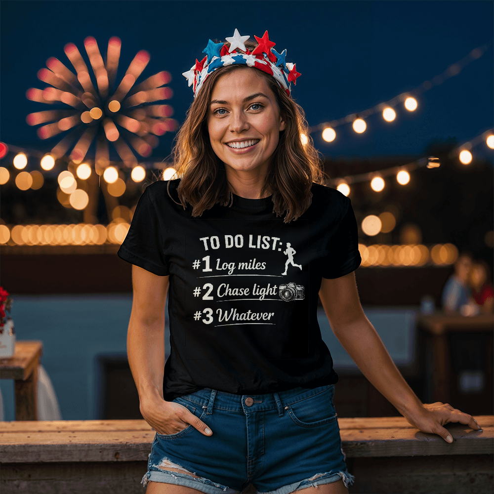 To Do List: #1 Log miles, #2 Chase light, #3 Whatever