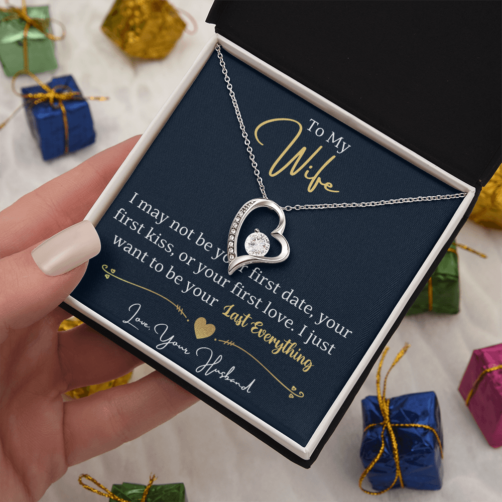 To My Wife - I just want to be your last everything.