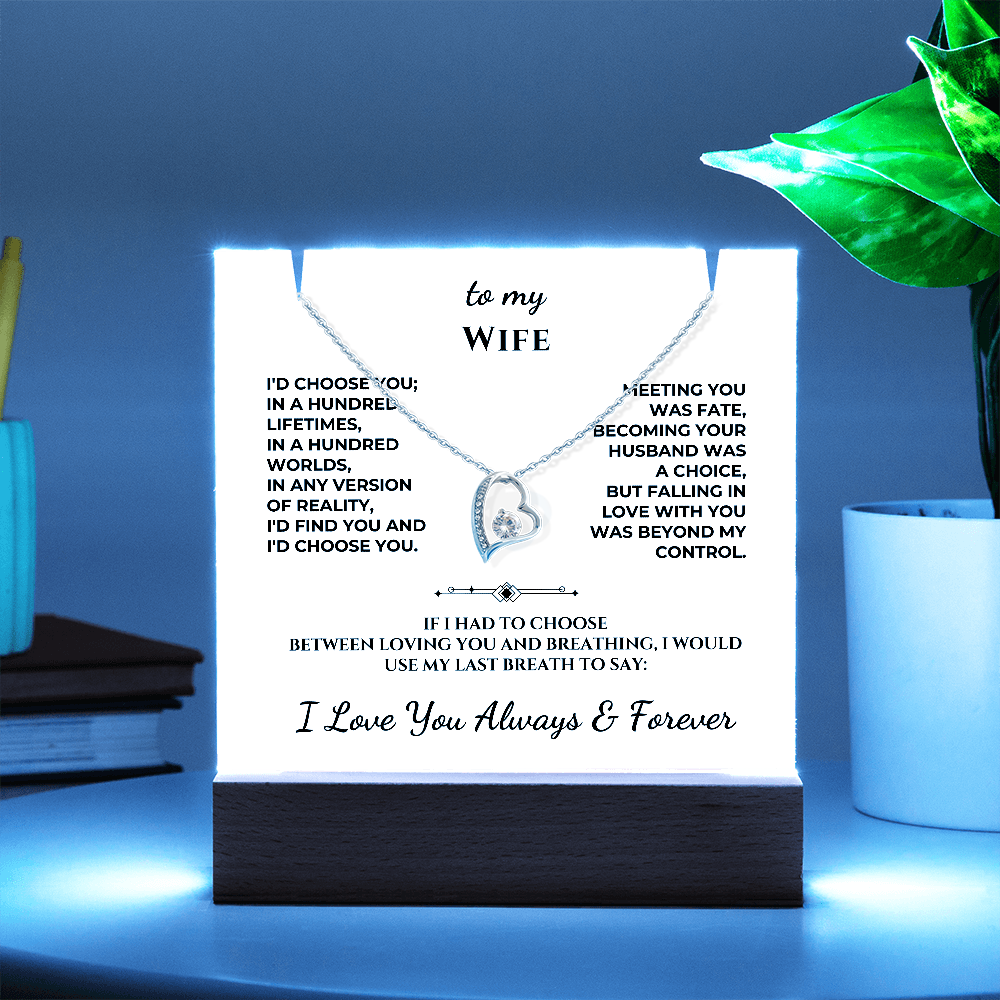 To My Wife - I'd choose you in a hundred lifetimes