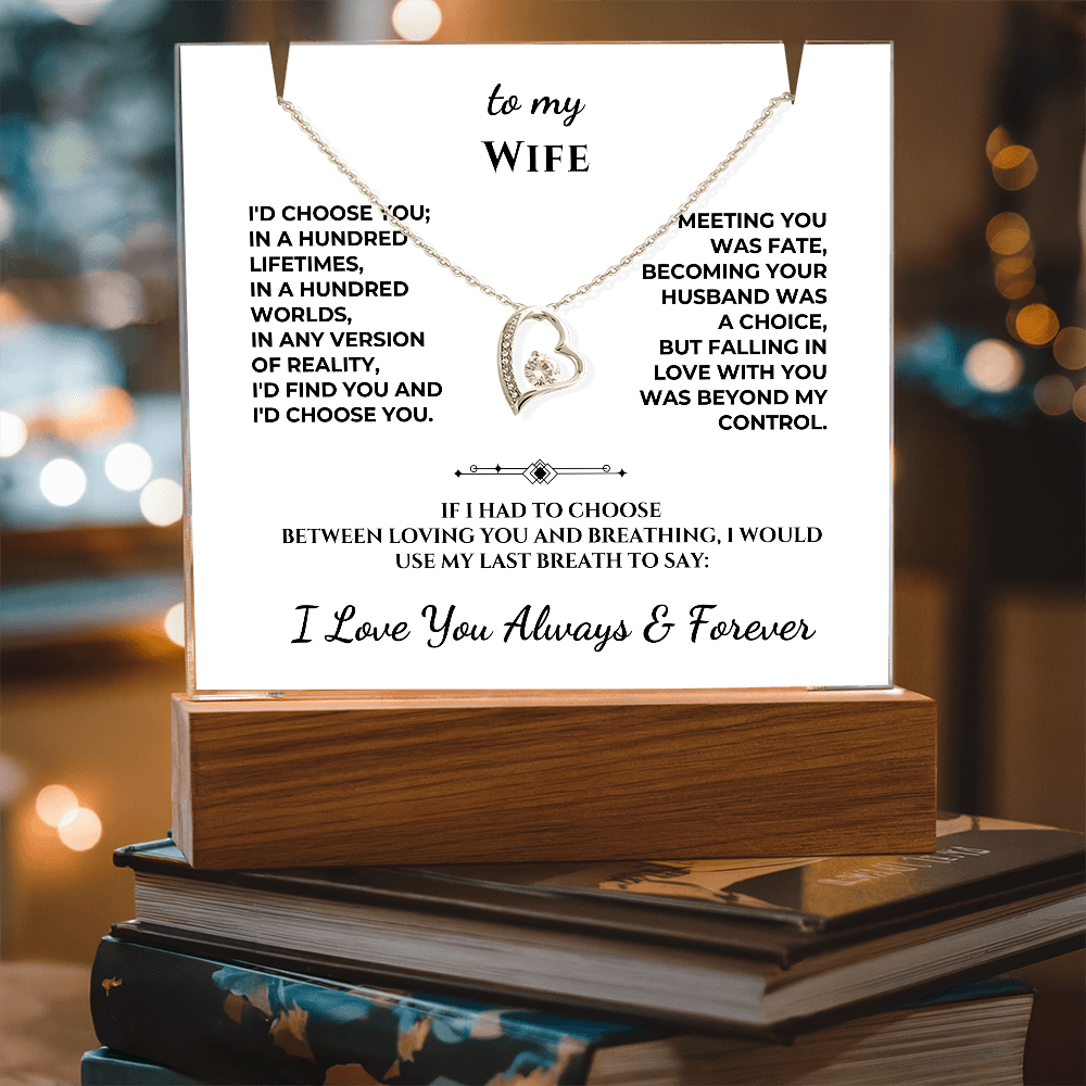 To My Wife - I'd choose you in a hundred lifetimes