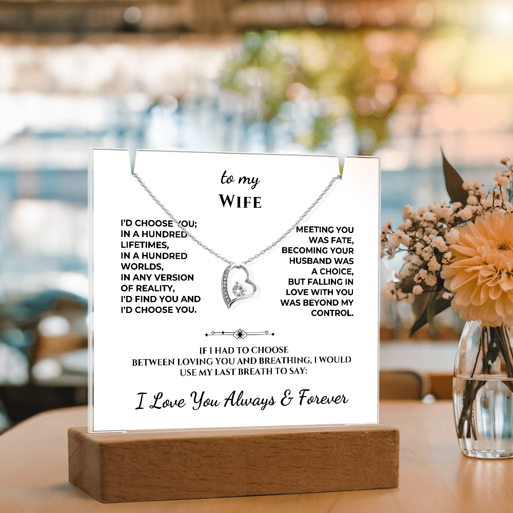 To My Wife - I'd choose you in a hundred lifetimes